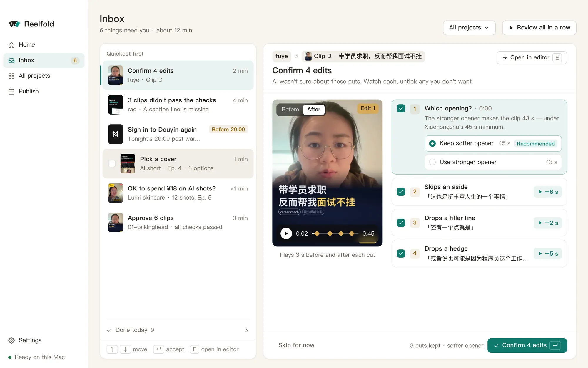 The Inbox in the Mac app: only the clips and decisions that need you, each with a short reason